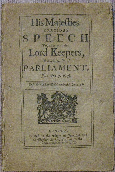 Image for His Majesties Gracious Speech Together with the Lord Keepers to both Houses of Parliament, January 7, 1673/4. Published by His Majesties Special Command.