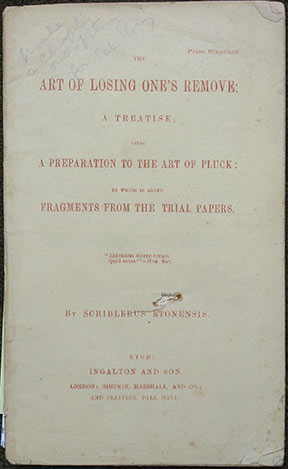 Image for The Art of Losing One's Remove: A Treatise; being A Preparation to the Art Of Pluck; to which is added Fragments from the Trial Papers. By Scriblerus Etonensis [pseudonym].