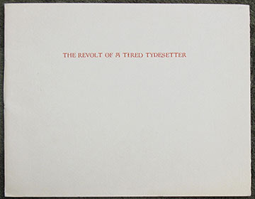 Image for The Revolt Of A Tired Typesetter. Two Excerpts and a Threnody.