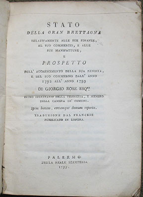 Image for Stato Della Gran Brettagna Relativamente alle sue Finanze, al suo Commercio, e alle sue Manifatture, e Prospetto .... anno 1792 all' anno 1799. Traduzione dal Francese. Pubblicato in Londra.j
