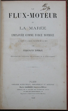 Image for Le Flux-Moteur de La Maree. Employee Comme Force Motrice. A N'Importe Quelle Distance de la Mer. (Invention brevetee en France et a l'Etranger.
