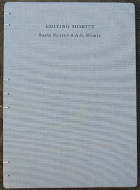 Image for Editing Moritz. Correspondence between Shane Neilson and A.F. Moritz during the editing of Now That You Revive. Wood Engravings by Wesley W. Bates.