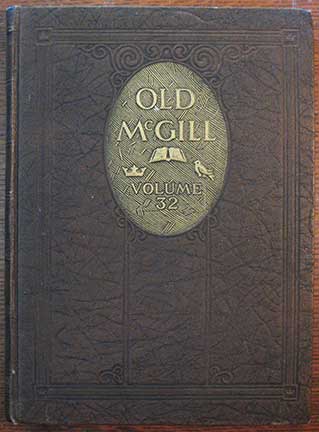 Image for Old McGill. A Year Book of Undergraduate Activities at the University. Volume XXXII.