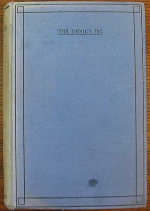 Image for The Devil's Jig. By Robert Paye (Marjorie Bowen).