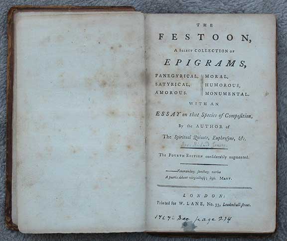 Image for The Festoon, A Select Collection of Epigrams, Panegyrical, Satyrical, Amorous, Moral, Humorous, Monumental. With An Essay on that Species of Composition, By the Author of The Spiritual Quixote, Euphrosyne, &c. The Fourth Edition considerably augmented.