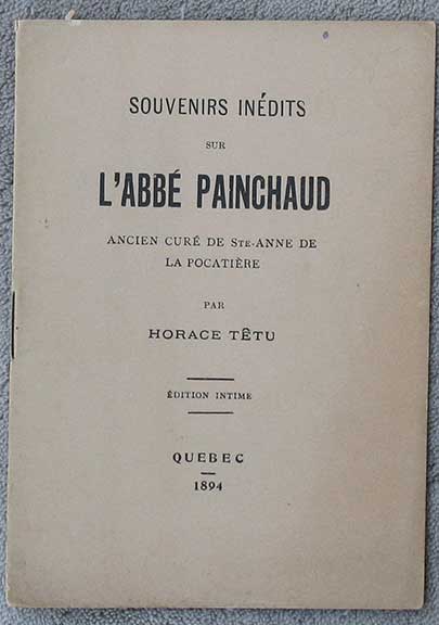 Image for Souvenirs Inedits sur L'Abbe Painchaud. Ancien Cure' de Ste.-Anne de la Pocatiere. Edition Intime.