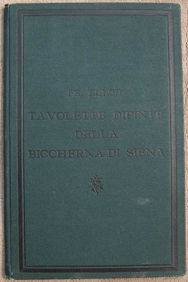 Image for Tavolette Dipinte Della Biccherna di Siena. Che Si Conservano Nel Museo de Berlino.