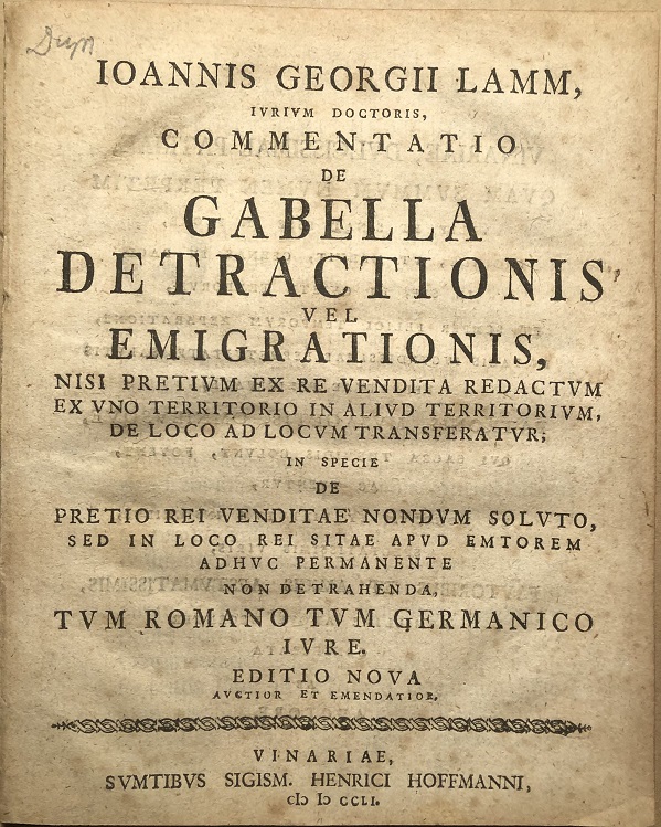 Image for Ioannis Georgii Lamm, Ivrivm Doctoris, Commentatio De Gabella Detractionis Vel Emigrationis ....