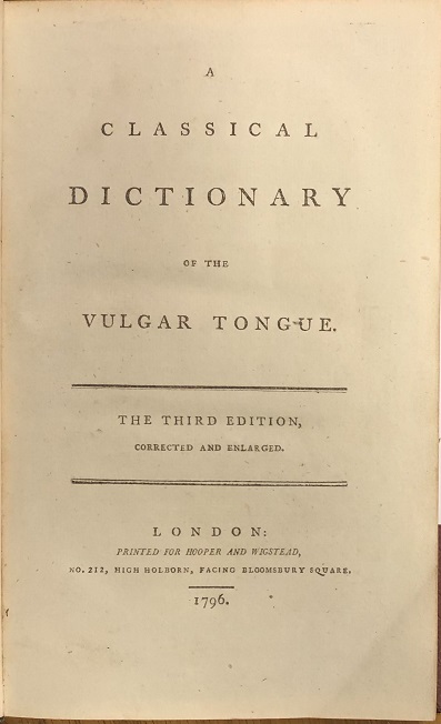 Image for A Classical Dictionary of the Vulgar Tongue. The Third Edition, Corrected and Enlarged.