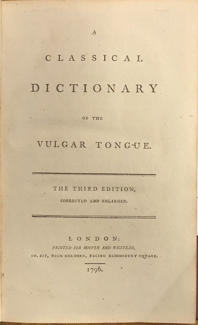 Image for A Classical Dictionary of the Vulgar Tongue. The Third Edition, Corrected and Enlarged.