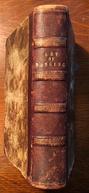 Image for The Code of Terpsichore. The Art of Dancing: Comprising its Theory and Practice and A History of its Rise and Progress, from the Earliest Times ... Translated ... By R. Barton.