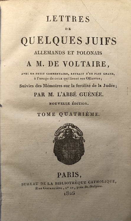 Image for Lettres de Quelques Juifs Allemands et Polonais A M. de Voltaire, avec un Petit Commentaire, extrait d'un plus grand .... Suivies des Mémoires sur la fertilité de la Judée. Nouvelle Edition.