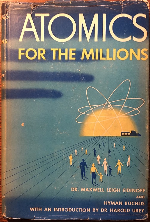 Image for Atomics For The Millions. Illustrated by Maurice Sendak. With an Introduction by Harold C. Urey.