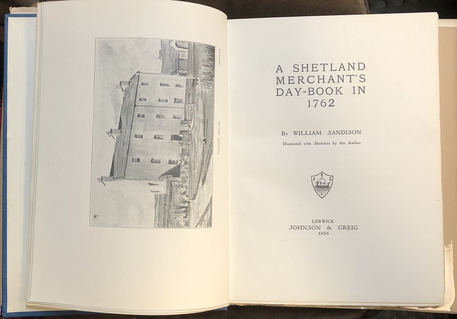 Image for A Shetland Merchant's Day-Book In 1762. Illustrated with Sketches by the Author.