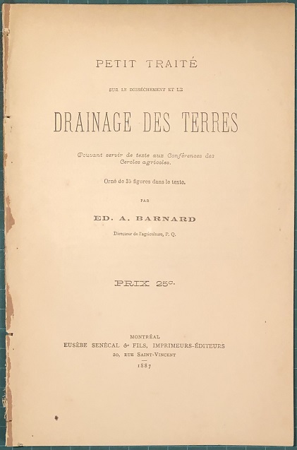 Image for Petit Traité sur le Desséchement et le Drainage Des Terres, Pouvant servir de texte aux Conférences des Cercles agricoles. Orné de 35 figures dans le texte.