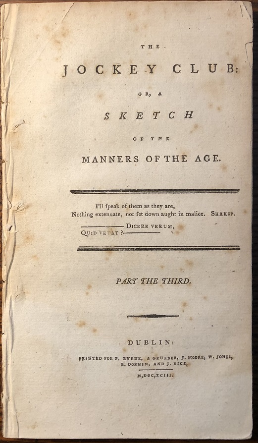 Image for The Jockey Club: or, A Sketch of the Manners Of The Age. Part The Third.