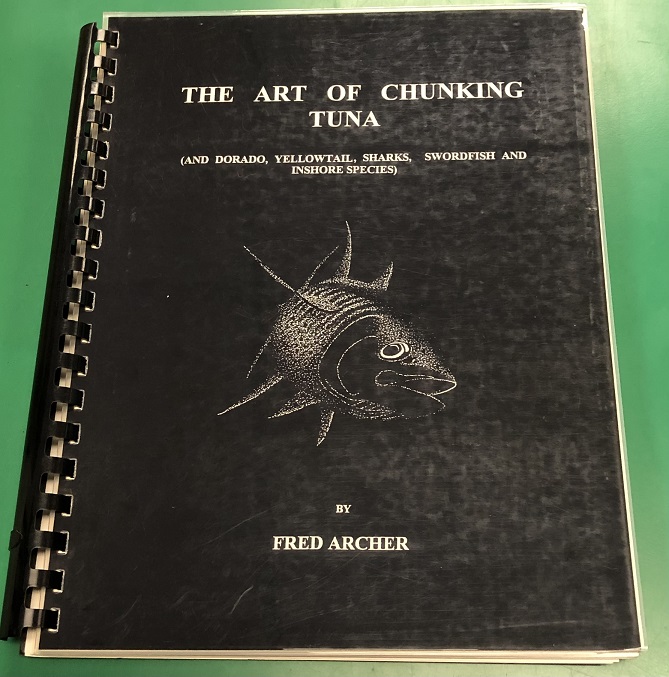 Image for The Art of Chunking Tuna (and Dorado, Yellowtail, Sharks, Swordfish and Inshore Species).
