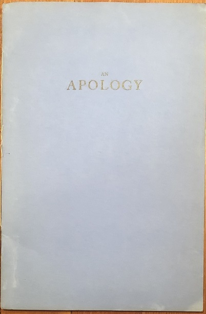 Image for An Apology for Not Preparing A Keepsake for the meeting of the Zamorano and Roxburghe Clubs on September 17 & 18. Regretfully submitted by Wm. P. Barlow, Jr.