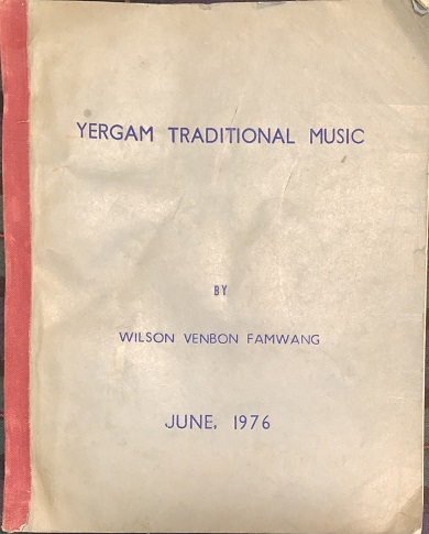 Image for Yergam Traditional Music. A Field Project submitted in partial fulfilment of the requirements for the award of Bachelor of Education degree.
