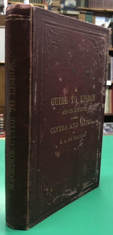 Image for A Guide to Lisbon and Its Environs. Including Cintra and Mafra. With a Large Plan of Lisbon.