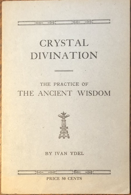 Image for Crystal Divination. The Practice of The Ancient Wisdom.