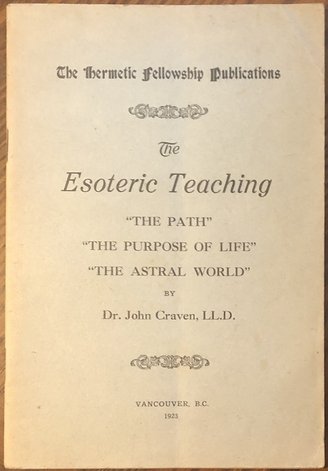 Image for The Esoteric Teaching. "The Path". "The Purpose of Life". "The Astral World".
