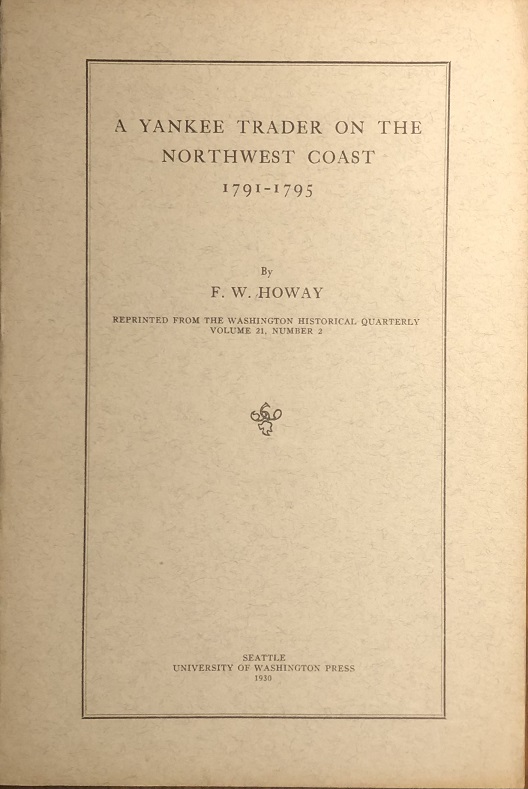 Image for A Yankee Trader on the Northwest Coast. 1791-1795.