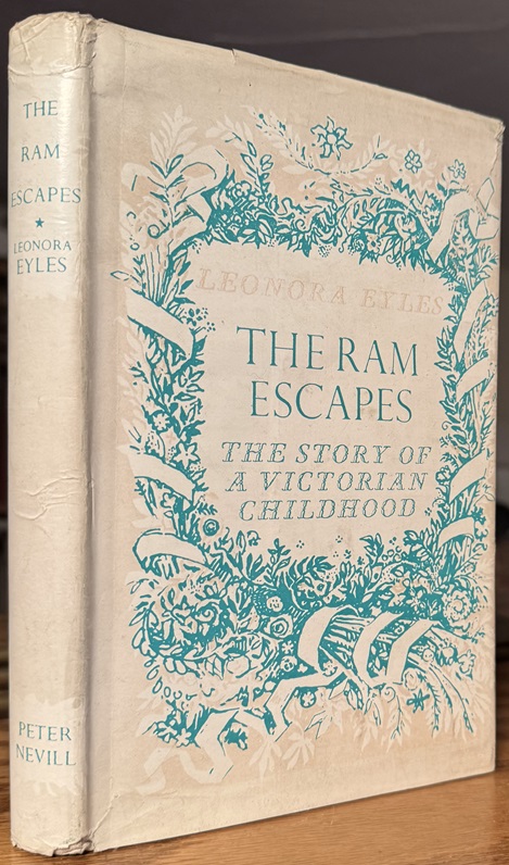 The Ram Escapes. The Story of A Victorian Childhood.
