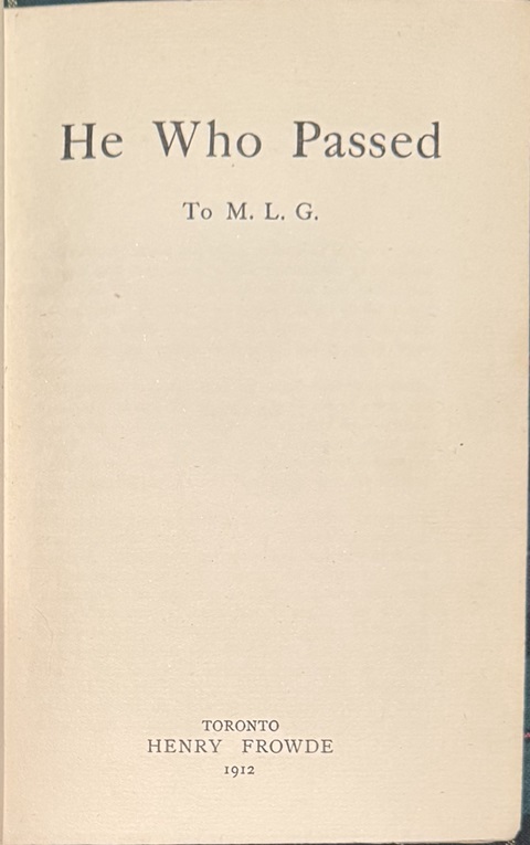 He Who Passed. To M.L.G.