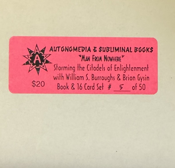 Man From Nowhere. Storming the Citadels of Enlightenment With William S. Burroughs and Brion Gysin